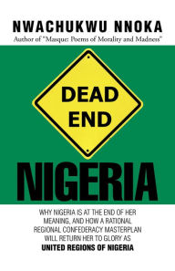 Title: Dead End: Nigeria, Author: Nwachukwu Nnoka
