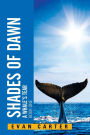 Shades of Dawn: A Whale's Tear