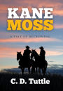 Kane Moss: A Tale of Reckoning