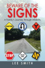 BEWARE OF THE SIGNS: A Family's Journey through Infidelity
