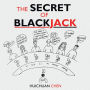 The Secret of Blackjack