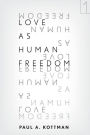 Love As Human Freedom