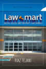 Law Mart: Justice, Access, and For-Profit Law Schools