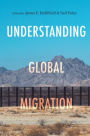 Understanding Global Migration