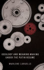 Ideology and Meaning-Making under the Putin Regime