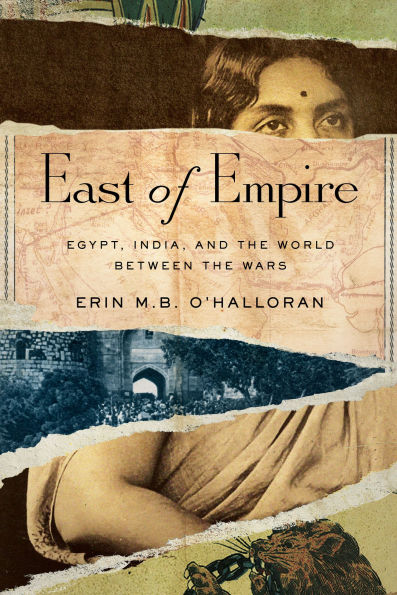 East of Empire: Egypt, India, and the World between the Wars