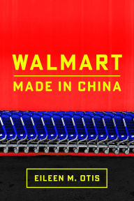 Title: Walmart: Made in China, Author: Eileen Otis