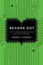 Reader Bot: What Happens When AI Reads and Why It Matters