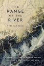 The Range of the River: A Riverine History of Empire across China, India, and Southeast Asia
