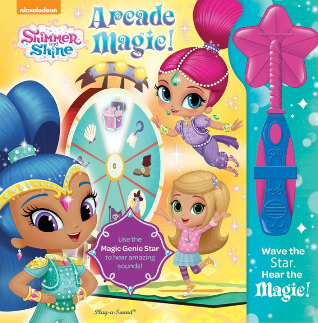 Nickelodeon Shimmer And Shine: Wave The Wand. Hear The Magic! By 