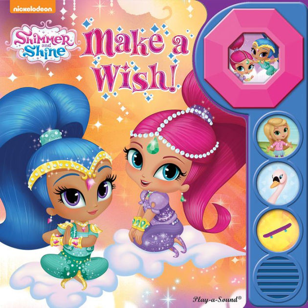 Nickelodeon Shimmer And Shine Make A Wish!: Play-a-sound By Editors Of 