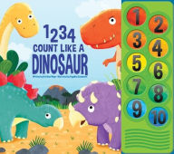 Title: 1 2 3 4 Count Like a Dinosaur Sound Book, Author: Erin Rose Wage