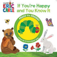 Title: World of Eric Carle: If You're Happy and You Know It Sound Book, Author: PI Kids