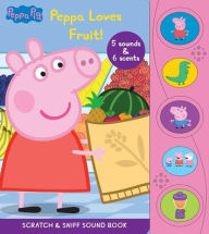 Title: Peppa Pig: Peppa Loves Fruit Scratch & Sniff Sound Book, Author: PI Kids