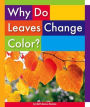Why Do Leaves Change Color?