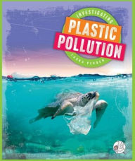 Title: Investigating Plastic Pollution, Author: Laura Perdew
