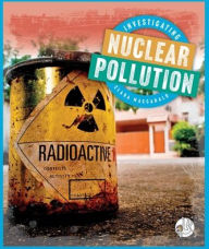 Title: Investigating Nuclear Pollution, Author: Clara Maccarald