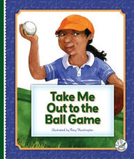 Title: Take Me Out to the Ball Game, Author: Jack Norworth