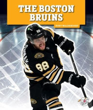 Title: The Boston Bruins, Author: Kurt Waldendorf