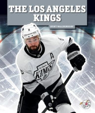 Title: The Los Angeles Kings, Author: Kurt Waldendorf