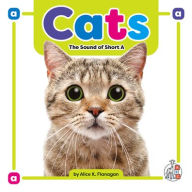 Title: Cats: The Sound of Short a, Author: Alice K Flanagan