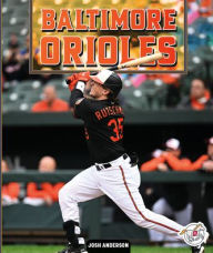 Title: Baltimore Orioles, Author: Josh Anderson