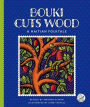 Bouki Cuts Wood: A Haitian Folktale