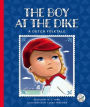 The Boy at the Dike: A Dutch Folktale