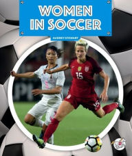 Title: Women in Soccer, Author: Audrey Stewart