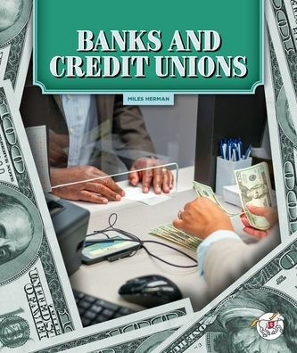 Banks and Credit Unions