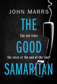 Title: The Good Samaritan, Author: John Marrs