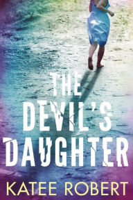 Title: The Devil's Daughter, Author: Katee Robert
