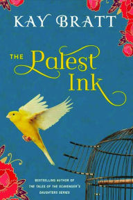 Title: The Palest Ink, Author: Kay Bratt