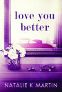 Love You Better