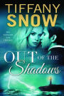 Out of the Shadows