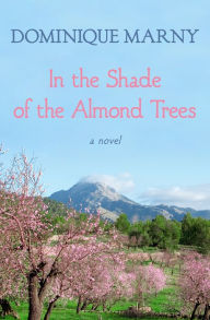 In the Shade of the Almond Trees