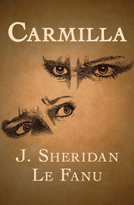 Title: Carmilla, Author: J. Sheridan Le Fanu