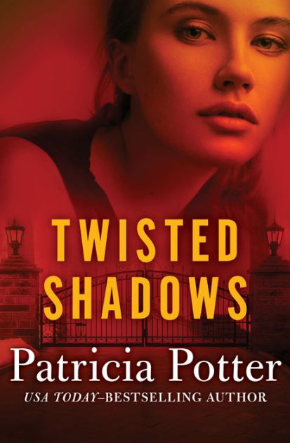 Twisted Shadows by Patricia Potter | eBook | Barnes & Noble®