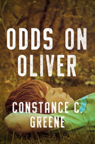 Title: Odds on Oliver, Author: Constance C. Greene