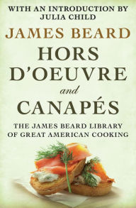 Title: Hors d'Oeuvre and Canapés, Author: James Beard