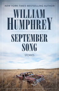 Title: September Song: Stories, Author: William Humphrey