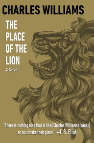 Title: The Place of the Lion: A Novel, Author: Charles Williams