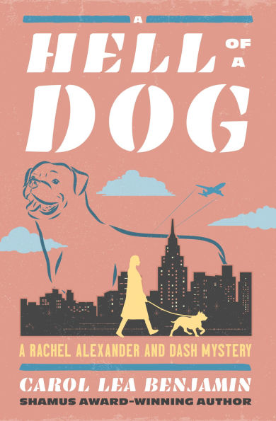 A Hell of a Dog (Rachel Alexander and Dash Series #3)
