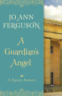 A Guardian's Angel: A Regency Romance