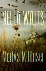 Title: Nella Waits, Author: Marlys Millhiser
