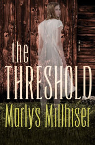 Title: The Threshold, Author: Marlys Millhiser
