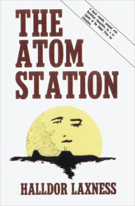 Title: The Atom Station, Author: Halldór Laxness
