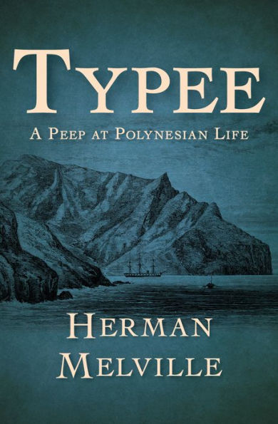 Typee: A Peep at Polynesian Life