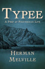 Typee: A Peep at Polynesian Life