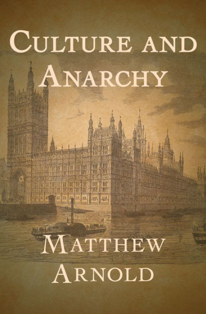 matthew arnold culture and anarchy pdf